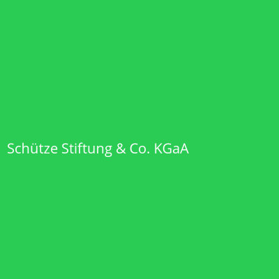 Schütze Stiftung &amp; Co. KGaA