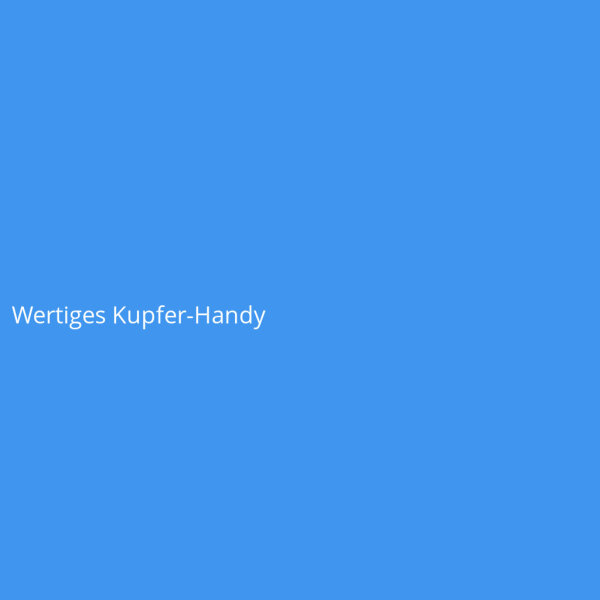Wertiges Kupfer-Handy