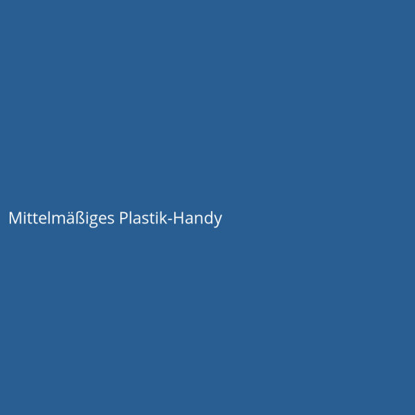 Mittelmäßiges Plastik-Handy
